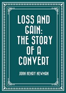 Descargar Loss and Gain: The Story of a Convert (English Edition) pdf, epub, ebook