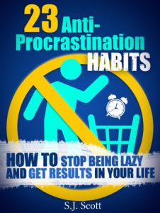 Descargar 23 Anti-Procrastination Habits: How to Stop Being Lazy and Overcome Your Procrastination (Productive Habits Book 1) (English Edition) pdf, epub, ebook