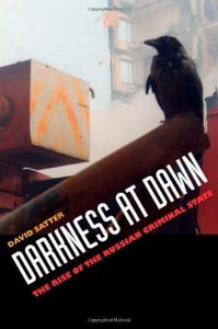 Descargar Darkness at Dawn: The Rise of the Russian Criminal State pdf, epub, ebook