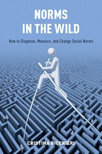 Descargar Norms in the Wild: How to Diagnose, Measure, and Change Social Norms pdf, epub, ebook