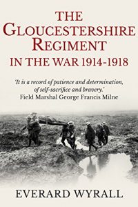 Descargar The Gloucestershire Regiment in the War 1914-1918 (English Edition) pdf, epub, ebook