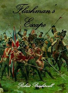 Descargar Flashman’s Escape (Adventures of Thomas Flashman Book 4) (English Edition) pdf, epub, ebook