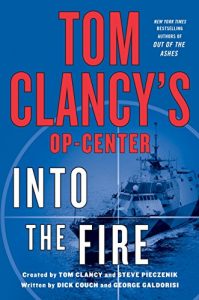 Descargar Tom Clancy’s Op-Center: Into the Fire: A Novel pdf, epub, ebook