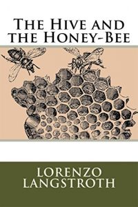 Descargar The Hive and the Honey Bee pdf, epub, ebook