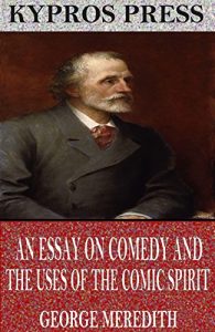 Descargar An Essay on Comedy and the Uses of the Comic Spirit (English Edition) pdf, epub, ebook