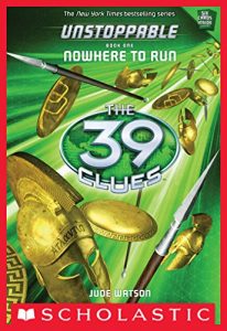 Descargar The 39 Clues: Unstoppable: Nowhere to Run pdf, epub, ebook