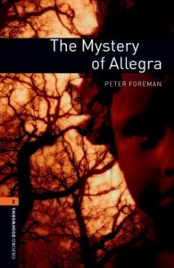 Descargar The Mystery of Allegra Level 2 Oxford Bookworms Library: 700 Headwords pdf, epub, ebook