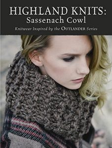 Descargar Highland Knits – Sassenach Cowl: Knitwear Inspired by the Outlander Series pdf, epub, ebook