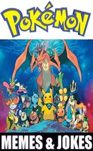 Descargar Pokemon: Loads More Funny Jokes, Pictures, Cartoons and Memes (English Edition) pdf, epub, ebook