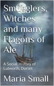 Descargar Smugglers, Witches and many Flagons of Ale: A Social History of Lulworth, Dorset (English Edition) pdf, epub, ebook