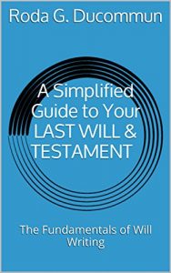 Descargar A Simplified Guide to Your LAST WILL & TESTAMENT: The Fundamentals of Will Writing (English Edition) pdf, epub, ebook