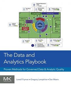 Descargar The Data and Analytics Playbook: Proven Methods for Governed Data and Analytic Quality pdf, epub, ebook