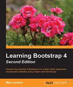 Descargar Learning Bootstrap 4 – Second Edition pdf, epub, ebook