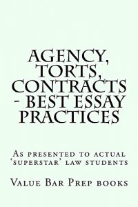 Descargar Agency, Torts, Contracts – Best Essay Practices: Law school book / Exams (English Edition) pdf, epub, ebook