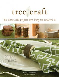 Descargar Tree Craft: 35 Rustic Wood Projects That Bring the Outdoors in (English Edition) pdf, epub, ebook