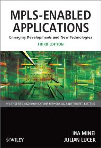 Descargar MPLS-Enabled Applications: Emerging Developments and New Technologies (Wiley Series on Communications Networking & Distributed Systems) pdf, epub, ebook