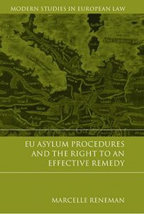 Descargar EU Asylum Procedures and the Right to an Effective Remedy (Modern Studies in European Law) pdf, epub, ebook