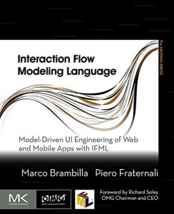 Descargar Interaction Flow Modeling Language: Model-Driven UI Engineering of Web and Mobile Apps with IFML (The MK/OMG Press) pdf, epub, ebook