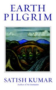 Descargar Earth Pilgrim: Conversations with Satish Kumar pdf, epub, ebook