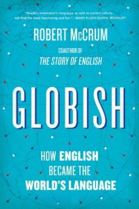 Descargar Globish: How the English Language Became the World’s Language pdf, epub, ebook