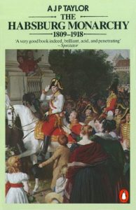 Descargar The Habsburg Monarchy 1809-1918: A History of the Austrian Empire and Austria-Hungary pdf, epub, ebook
