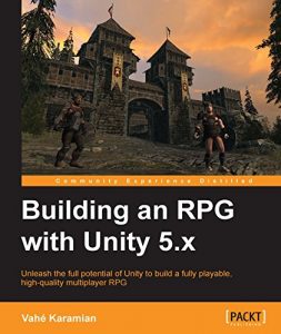 Descargar Building an RPG with Unity 5.x pdf, epub, ebook