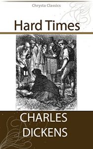 Descargar Hard Times (Illustrated) – Chrysta Classics (English Edition) pdf, epub, ebook