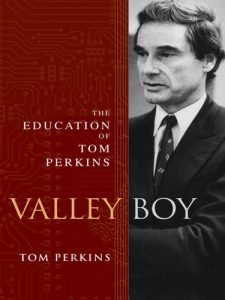 Descargar Valley Boy: The Education of Tom Perkins pdf, epub, ebook