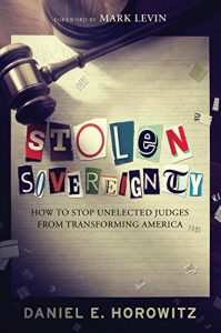 Descargar Stolen Sovereignty: How to Stop Unelected Judges from Transforming America (English Edition) pdf, epub, ebook