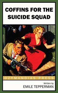 Descargar Coffins for the Suicide Squad (English Edition) pdf, epub, ebook