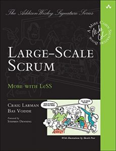 Descargar Large-Scale Scrum: More with LeSS (Addison-Wesley Signature Series (Cohn)) pdf, epub, ebook