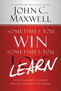 Descargar Sometimes You Win–Sometimes You Learn: Life’s Greatest Lessons Are Gained from Our Losses (English Edition) pdf, epub, ebook