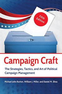 Descargar Campaign Craft: The Strategies, Tactics, and Art of Political Campaign Management, 5th Edition: The Strategies, Tactics, and Art of Political Campaign Management pdf, epub, ebook