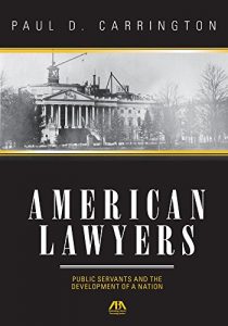 Descargar American Lawyers: Public Servants and the Development of a Nation pdf, epub, ebook