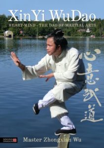 Descargar XinYi WuDao: Heart-Mind – The Dao of Martial Arts pdf, epub, ebook