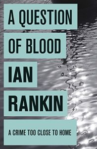 Descargar A Question of Blood (Inspector Rebus) pdf, epub, ebook