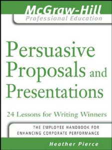 Descargar Persuasive Proposals and Presentations: 24 Lessons for Writing Winners (The McGraw-Hill Professional Education Series) pdf, epub, ebook