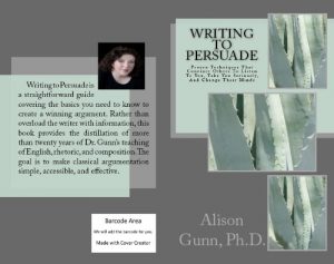 Descargar Writing to Persuade: Proven Techniques That Convince Others To Listen To You, Take You Seriously, And Change Their Minds (English Edition) pdf, epub, ebook