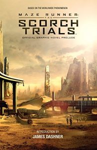 Descargar Maze Runner: The Scorch Trials Official Graphic Novel Prelude pdf, epub, ebook