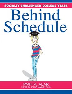 Descargar Socially Challenged College Years: Behind Schedule (The Dating Life of the Socially Challenged Book 2) (English Edition) pdf, epub, ebook