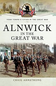 Descargar Alnwick in the Great War pdf, epub, ebook