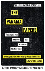 Descargar The Panama Papers: Breaking the Story of How the Rich and Powerful Hide Their Money pdf, epub, ebook