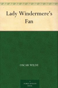 Descargar Lady Windermere’s Fan (English Edition) pdf, epub, ebook