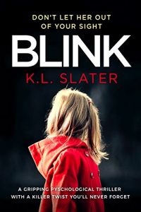 Descargar Blink: A psychological thriller with a killer twist you’ll never forget (English Edition) pdf, epub, ebook