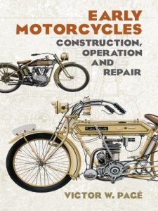 Descargar Early Motorcycles: Construction, Operation and Repair (Dover Transportation) pdf, epub, ebook