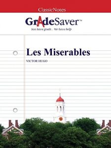 Descargar GradeSaver (TM) ClassicNotes: Les Miserables (English Edition) pdf, epub, ebook