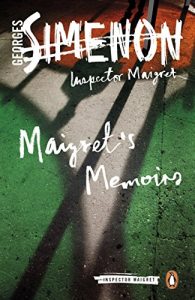 Descargar Maigret’s Memoirs: Inspector Maigret #35 pdf, epub, ebook