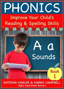 Descargar PHONICS – A Sounds – Book 1: Improve Your Child’s Spelling and Reading Skills- Elementary School: 170 Pages of Phonics Education for Children aged 5 to 10 (English Edition) pdf, epub, ebook