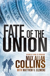 Descargar Fate of the Union (Reeder and Rogers Thriller) pdf, epub, ebook
