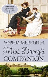 Descargar Miss Darcy’s Companion: A Pride & Prejudice Variation (Pemberley Departures Book 2) (English Edition) pdf, epub, ebook